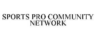 SPORTS PRO COMMUNITY NETWORK