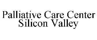 PALLIATIVE CARE CENTER SILICON VALLEY