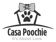 CASA POOCHIE- IT'S ALL ABOUT LOVE