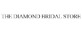 THE DIAMOND BRIDAL STORE