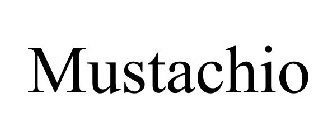 MUSTACHIO