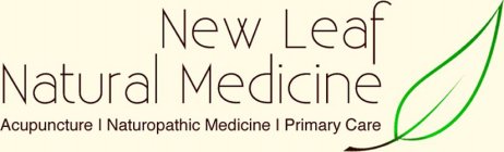NEW LEAF NATURAL MEDICINE ACUPUNCTURE NATUROPATHIC MEDICINE PRIMARY CARE