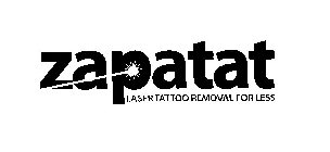 ZAPATAT LASER TATTOO REMOVAL FOR LESS