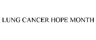 LUNG CANCER HOPE MONTH