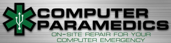 COMPUTER PARAMEDICS ON-SITE REPAIR FOR YOUR COMPUTER EMERGENCY