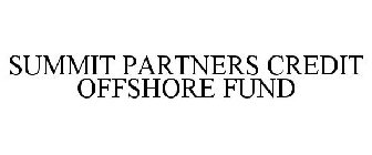 SUMMIT PARTNERS CREDIT OFFSHORE FUND