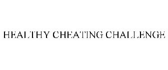 HEALTHY CHEATING CHALLENGE