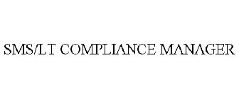 SMS/LT COMPLIANCE MANAGER
