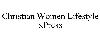 CHRISTIAN WOMEN LIFESTYLE XPRESS