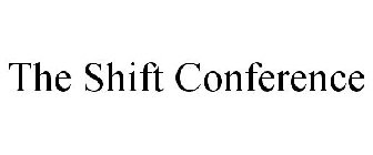 THE SHIFT CONFERENCE