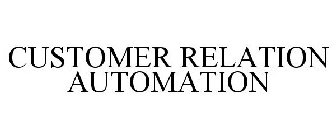 CUSTOMER RELATION AUTOMATION