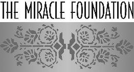 THE MIRACLE FOUNDATION