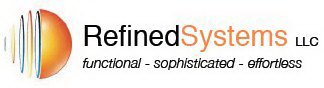 REFINEDSYSTEMS LLC FUNCTIONAL - SOPHISTICATED - EFFORTLESS