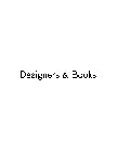 DESIGNERS & BOOKS