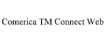 COMERICA TM CONNECT WEB