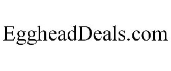 EGGHEADDEALS.COM