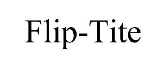 FLIP-TITE