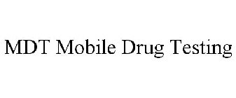 MDT MOBILE DRUG TESTING