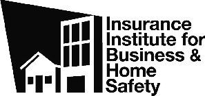 INSURANCE INSTITUTE FOR BUSINESS & HOME SAFETY