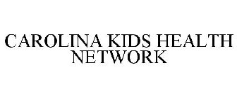 CAROLINA KIDS HEALTH NETWORK