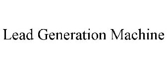 LEAD GENERATION MACHINE