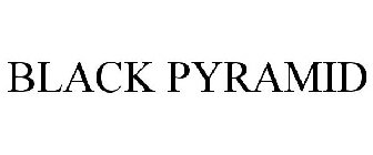 BLACK PYRAMID