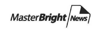 MASTERBRIGHT NEWS