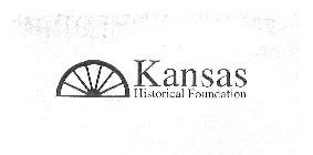KANSAS HISTORICAL FOUNDATION