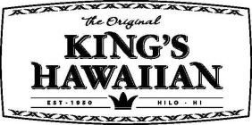 THE ORIGINAL KING'S HAWAIIAN EST 1950 HILO HI