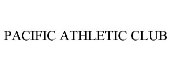 PACIFIC ATHLETIC CLUB