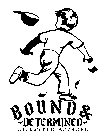 BOUND & ~DETERMINED~ LIFESTYLE APPAREL