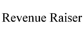 REVENUE RAISER