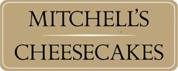 MITCHELL'S CHEESECAKES