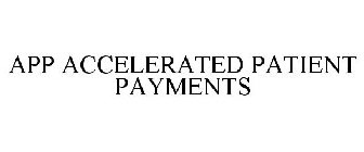 APP ACCELERATED PATIENT PAYMENTS