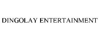 DINGOLAY ENTERTAINMENT