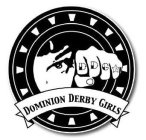 DOMINION DERBY GIRLS DDG 7