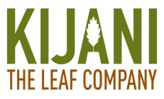 KIJANI THE LEAF COMPANY