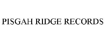 PISGAH RIDGE RECORDS