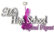MISS HIGH SCHOOL REGIONAL PAGEANT