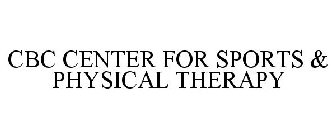 CBC CENTER FOR SPORTS & PHYSICAL THERAPY