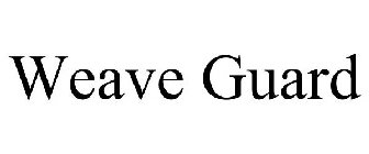 WEAVE GUARD