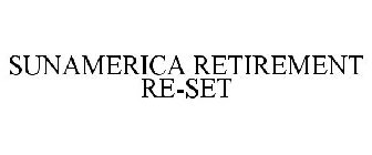 SUNAMERICA RETIREMENT RE-SET