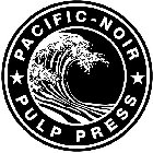 PACIFIC-NOIR PULP PRESS