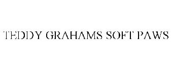 TEDDY GRAHAMS SOFT PAWS