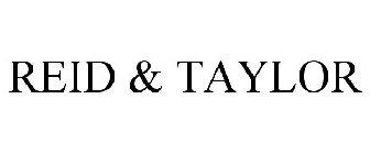 REID & TAYLOR