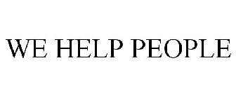 WE HELP PEOPLE