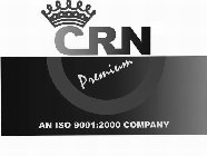 CRN PREMIUM AN ISO 9001:2000 COMPANY