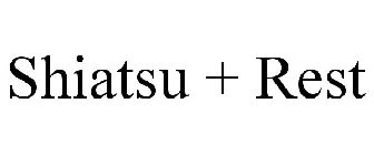 SHIATSU + REST