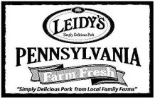 LEIDY'S SIMPLY DELICIOUS PORK PENNSYLVANIA FARM FRESH 