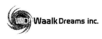 WD! WAALK DREAMS INC.